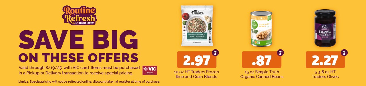 The following items will be featured this week: 10 oz HT Traders Frozen Rice and Grain Blends $2.97 each (limit 4)  15 oz Simple Truth Organic Canned Beans $0.87 each (limit 4)  5.3-6 oz HT Traders Olives $2.27 each (limit 4)  Special pricing will not be reflected online; discount taken at register at time of purchase. 