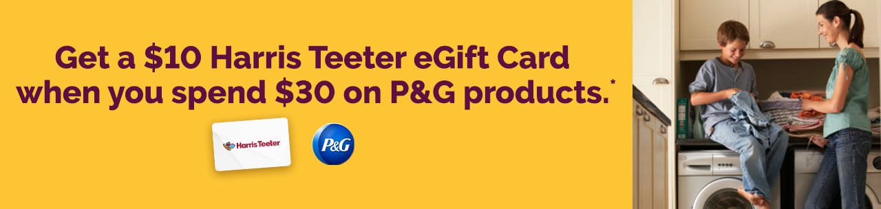 Get a $10 Harris Teeter eGift card when you spend $30 on P&G products.