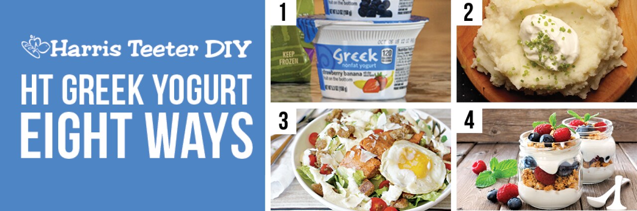 DIY HT Greek Yogurt Eight Ways - Harris Teeter