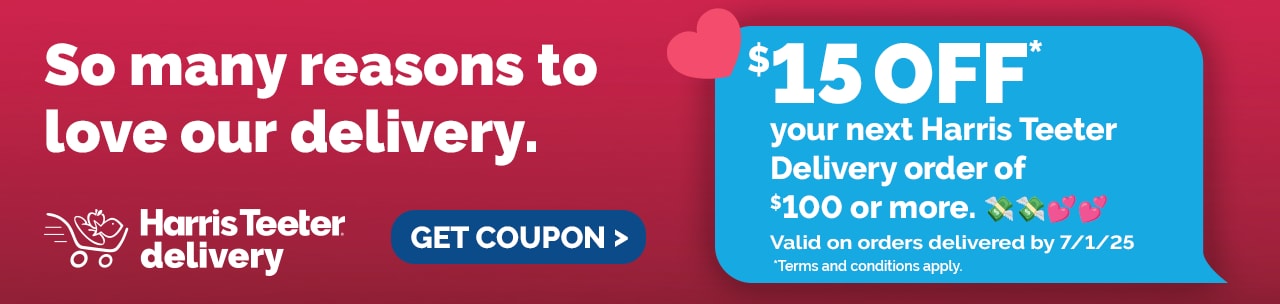 Save $15 when you spend $100 or more on HT Delivery! 